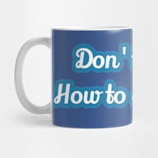 How to Do My Job Mug